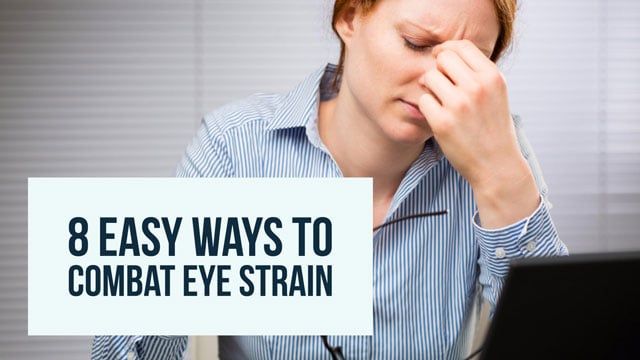 8 Easy Ways to Combat Eye Strain