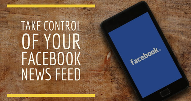 How to Control What You See in Your Facebook News Feed