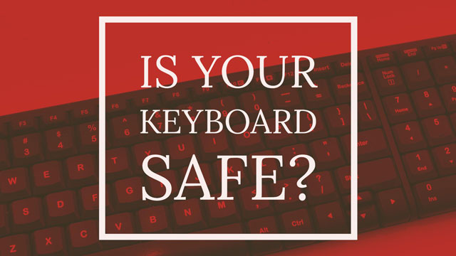 Is Your Keyboard Safe?