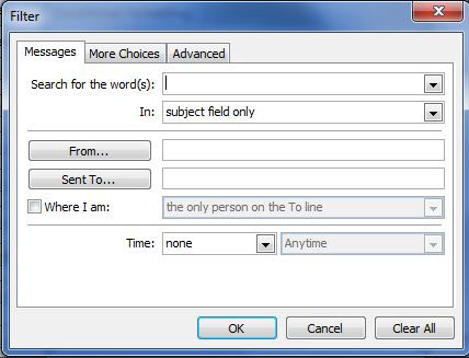 Conditional formatting Filter box showing the Messages tab with boxes for Search for the word(s), In (with subject field only selected). In the next section the is a From button with a box next to it empty, below is a sent button with an empty box next to it. Below is an option to click Where I am and the option to be the only person on the To line.