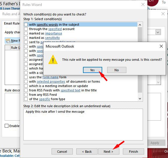 Outlook Rules Wizard popup window with a Microsoft  Outlook alert box on top. Inside the box is the message: This rule will be applied to every message you send. Is this correct? Yes No.