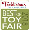 Techlicious 2018 Best of Toy Fair Awards