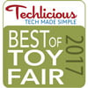 Techlicious 2017 Best of Toy Fair Awards