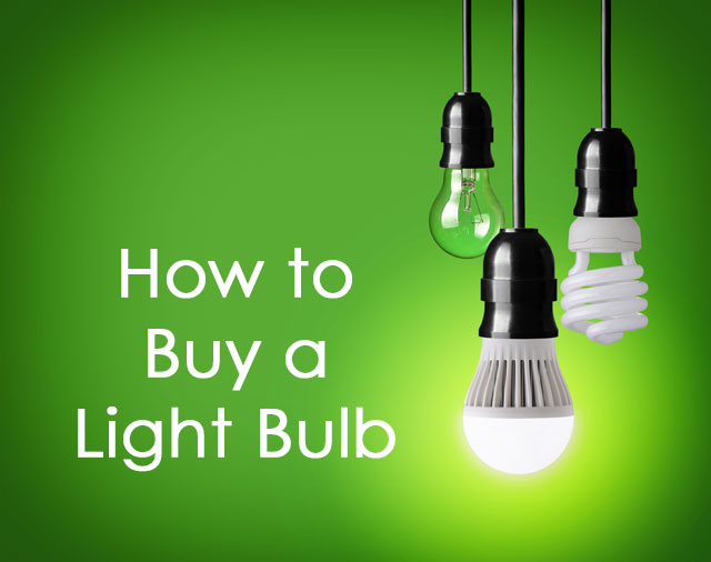 How to Buy a Light Bulb