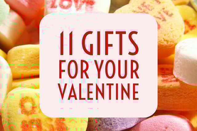 11 Valentine's Day Gift Ideas
