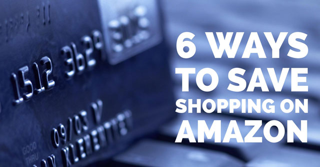 6 Ways to Save Money Shopping on Amazon