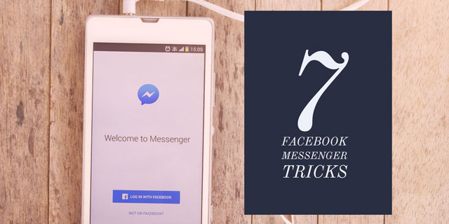 7 Facebook Messenger Tricks