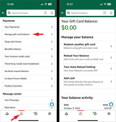 Two screenshots of the Amazon app. On the left is the Payments section of the Accounts screen with Manage gift card balance pointed out. On the right, Two screenshots of the Amazon app. On the left, there is the Gift Card Balance screen showing a $0.00 balance with the options to redeem another gift card, reload your balance, your auto-reload setting, add cash, and your balance actvity.