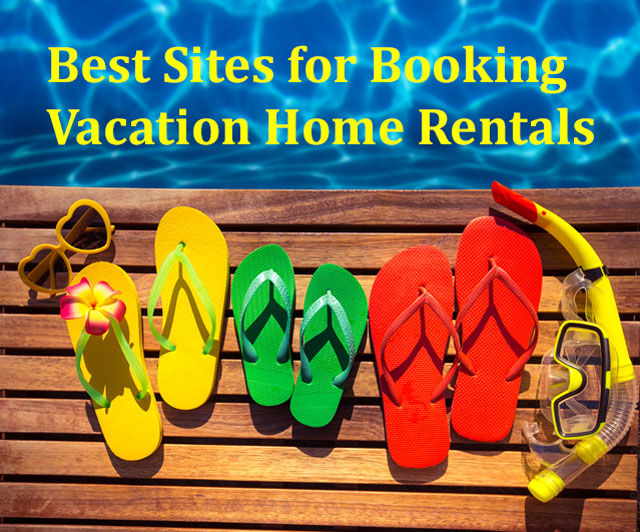 What you need to know about booking vacation home rentals online