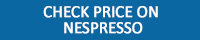 Check price on Nespresso button