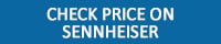 Check price on Sennheiser button