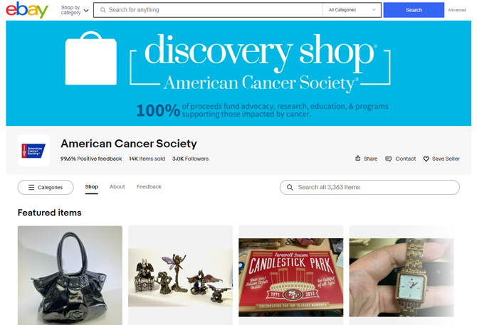 eBay for Charity American Cancer Society webpage showing the fact that 100 percent of proceeds go to advocay, research, education and programs supporting those impacted by cancer. At the bottom you see some items for sale: a handbag, figures, and a watch.