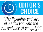 Techlicious Editor's Choice award logo with text: The flexibility and size of a stick vac with the convenience of an upright.