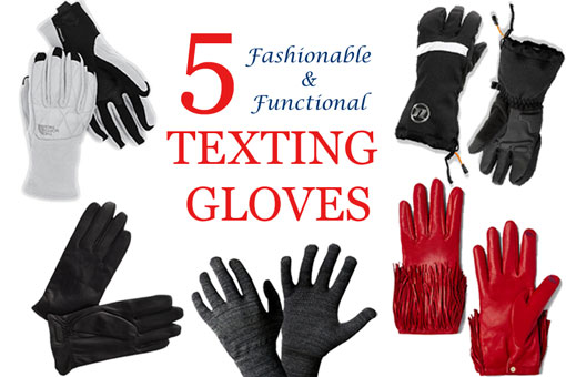 5 Fashionable & Functional Texting Gloves