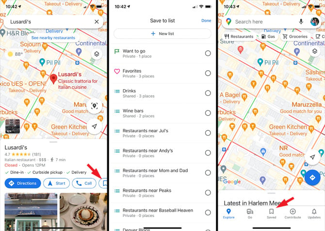 Google Maps screenshots. From the left, screenshot 1 shows a map with a listing for Lusardi's restaurant below and the Save icon pointed out. Screenshot 2 shows a list of save places and a box at the top to create a new list. Screenshot 3 shows a map with Explore, Go, Saved, Contribute and Updates at the bottom with Saved pointed out.