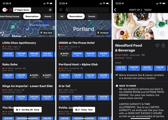 Three screenshots of the Resy app: From the left, the first screenshot shows a list of restaurants in New York City sorted by the Vegan Gems filter. For each restaurant, you can see the restaurant name, available reservation times, star rating, distance from your location, and an icon that indicates how expensive the meal will be. One restaurant has a button that says notify with a bell icon. The second screenshot shows a list of restaurants in Portland, Maine. The reservation buttons have locations, including bar, high top, indoor, indoor bar, BBQ, and outdoor. The third screenshot shows the restaurant's listing page with the star rating, type of cuisine, expense rating, reservation availability buttons, an overview of the restaurant, and a need-to-know section with additional information.