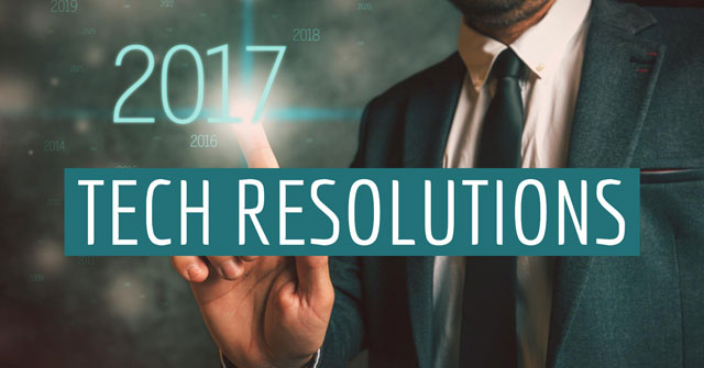 Tech Resolutions for 2017