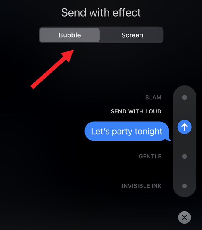 Cropped screenshot of Apple Messages with Bubble circled under Send with effect. Slam, Loud, Gentle and Invisible Ink are the options. 