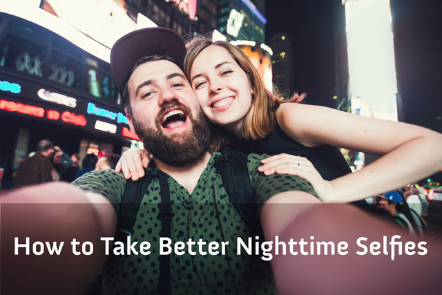 How to Take Better Nighttime Selfies