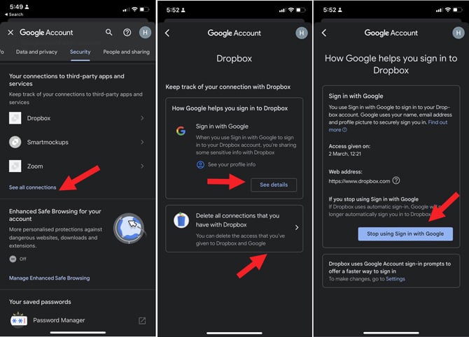 Three screenshots of the Google app. On the left you see the Google Account screen showing connections to third-party apps and the option to see all connections pointed out. In the center you see a screenshot of Google's connection to Dropbox with the See Details button pointed out. On the right you see a screenshot that shows how Google helps you sign in to Dropbox with the Stop using Sign in with Google button pointed out. 
