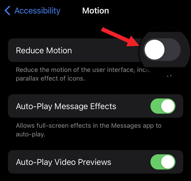 Cropped screenshot of iOS 16 Accessibility Motion settings. The Reduce Motion toggle is turned off and pointed out.. You also see the toggles for Auto-Play Message Effects and Auto-Play Video Previews.