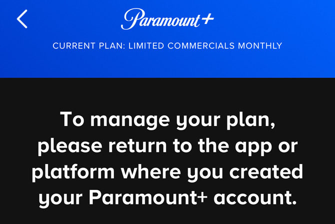 Screenshot of Paramount app showing current subscription plan and telling users to return to the app or platform where you created your account.