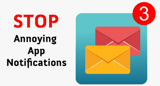 How to Stop Annoying App Notifications